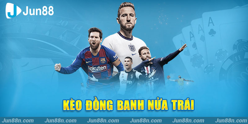 Kèo đồng banh nửa trái 